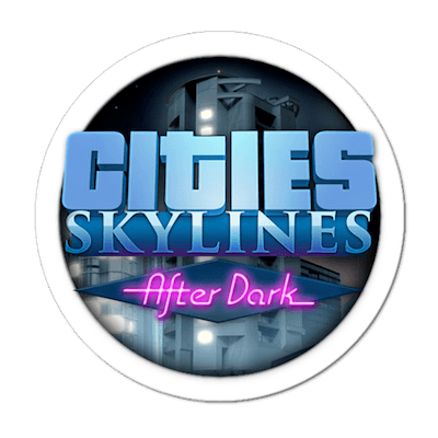 Cities: Skylines. After Dark (2015)