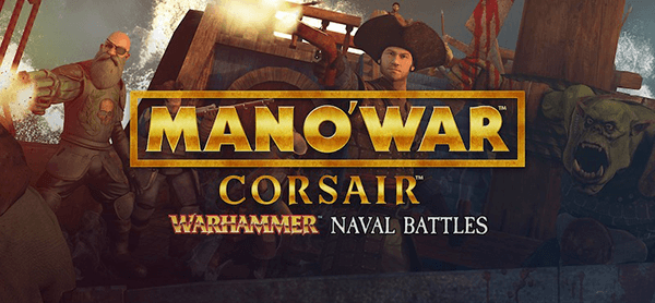 Man O' War: Corsair - Warhammer Naval Battles (2017)
