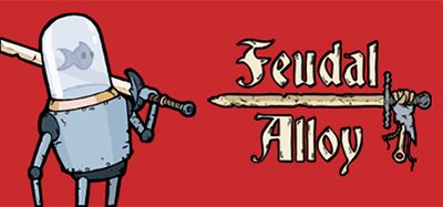 Feudal Alloy (2019)